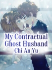 Image for My Contractual Ghost Husband
