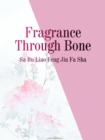 Image for Fragrance Through Bone
