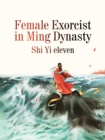 Image for Female Exorcist in Ming Dynasty