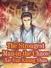 Image for Strongest Man in the Chaos