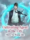 Image for Cultivating Agent in the City
