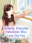Image for Rebirth: Powerful Substitute Miss