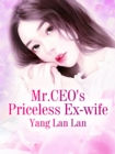 Image for Mr.ceo&#39;s Priceless Ex-wife