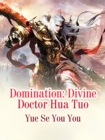 Image for Domination: Divine Doctor Hua Tuo