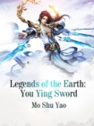 Image for Legends of the Earth: You Ying Sword