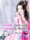 Image for Greedy Baby and Scheming Mother