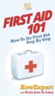 Image for First Aid 101 : How To Do First Aid Step By Step