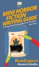 Image for Mini Horror Fiction Writing Guide : 7 Steps To Writing Horror Fiction For Fun