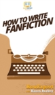 Image for How to Write Fanfiction