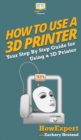 Image for How To Use a 3D Printer