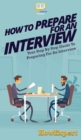 Image for How To Prepare For An Interview : Your Step By Step Guide To Preparing For An Interview