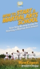 Image for How To Start a Martial Arts School