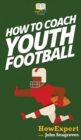 Image for How To Coach Youth Football
