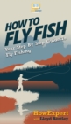 Image for How to Fly Fish