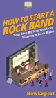 Image for How To Start a Rock Band