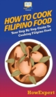 Image for How To Cook Filipino Food