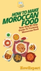 Image for How To Make Moroccan Food