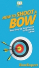 Image for How to Shoot a Bow