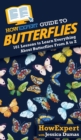 Image for HowExpert Guide to Butterflies : 101 Lessons to Learn Everything About Butterflies From A to Z