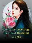 Image for Exclusive Love from the Ghost Husband