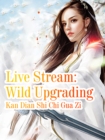 Image for Live Stream: Wild Upgrading