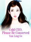 Image for Cold CEO, Please Be Conserved