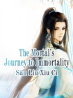 Image for Mortal&#39;s Journey to Immortality
