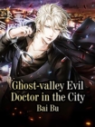 Image for Ghost-valley Evil Doctor in the City