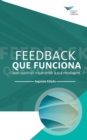 Image for Feedback That Works : How to Build and Deliver Your Message, Second Edition (Portuguese)