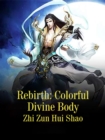 Image for Rebirth: Colorful Divine Body