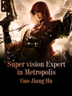 Image for Super vision Expert in Metropolis