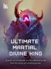 Image for Ultimate Martial Divine King