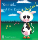 Image for Booml.. and the Easter Cow!