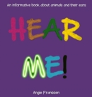 Image for Hear Me! : An informative book about animals and their ears