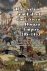 Image for The Decline and Fall of the Eastern Roman Empire 1205-1453