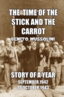 Image for The Time of the Stick and the Carrot : Story of a Year, October 1942 to September 1943