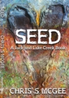 Image for Seed: A Jack and Lake Creek Book