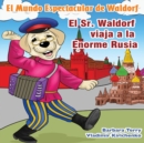 Image for El Sr Waldorf viaja a la Enorme Rusia