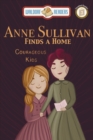 Image for Anne Sullivan : Finds a Home The Courageous Kids Series