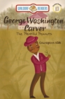 Image for George Washington Carver : Plentiful Peanuts The Courageous Kids Series