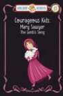 Image for Mary Sawyer: The Lamb&#39;s Song The Courageous Kids Series