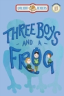 Image for Three Boys And A Frog