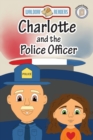 Image for Charlotte and the Police Officer