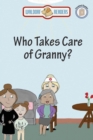 Image for Who Takes Care Of Granny?