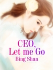 Image for Ceo, Let Me Go