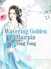 Image for Wavering Golden Hairpin