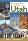 Image for An Architectural Travel Guide to Utah