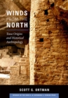 Image for Winds from the North : Tewa Origins and Historical Anthropology