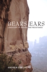 Image for Bears Ears: Landscape of Refuge and Resistance