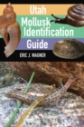 Image for Utah Mollusk Identification Guide